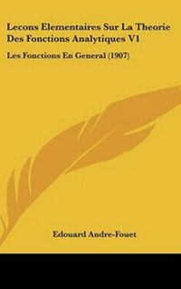 Abbildung von: Lecons Elementaires Sur La Theorie Des Fonctions Analytiques V1 - Kessinger Publishing