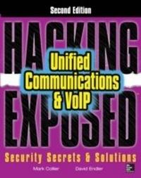Enlarge image Cover: Hacking Exposed Unified Communications & VoIP Security Secrets & Solutions, Second Edition - McGraw-Hill Education