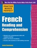 Cover: Practice Makes Perfect French Reading and Comprehension - McGraw-Hill Education