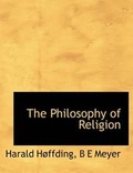 Cover: The Philosophy of Religion - BiblioLife