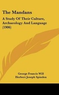 Cover: The Mandans - Kessinger Publishing