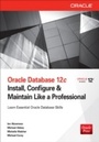 Cover: Oracle Database 12c Install, Configure & Maintain Like a Professional - McGraw-Hill Education