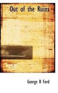 Cover: Out of the Ruins - BiblioLife