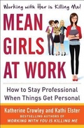 Cover: Mean Girls at Work: How to Stay Professional When Things Get Personal - McGraw-Hill Professional