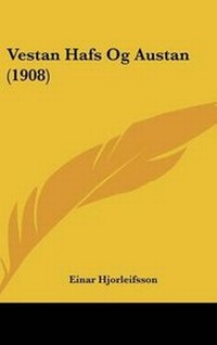 Abbildung von: Vestan Hafs Og Austan (1908) - Kessinger Publishing