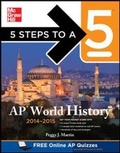 Cover: 5 Steps to a 5 AP World History, 2014-2015 Edition - McGraw-Hill Professional