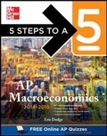 Cover: 5 Steps to a 5 AP Macroeconomics, 2014-2015 Edition - McGraw-Hill Professional