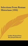 Cover: Selections from Roman Historians (1916) - Kessinger Publishing