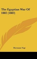 Cover: The Egyptian War of 1882 (1883) - Kessinger Publishing