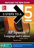 Cover: 5 Steps to a 5 AP Spanish Language and Culture with Downloadable Recordings, 2014-2015 Edition - McGraw-Hill Education