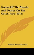 Cover: Syntax Of The Moods And Tenses On The Greek Verb (1874) - Kessinger Publishing