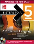 Cover: 5 Steps to a 5 AP Spanish Language and Culture with MP3 Disk, 2014-2015 Edition - McGraw-Hill Professional