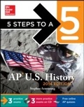 Cover: 5 Steps to a 5 AP US History with Downloadable Tests, 2014 Edition - McGraw-Hill Education
