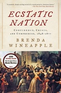 Cover: Ecstatic Nation: Confidence, Crisis, And Compromise, 1848-1877 - HarperCollins