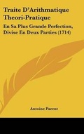 Cover: Traite D'Arithmatique Theori-Pratique - Kessinger Publishing