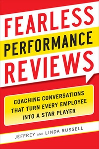 Enlarge image Cover: Fearless Performance Reviews: Coaching Conversations that Turn Every Employee into a Star Player - McGraw-Hill Professional