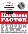 Cover: The Hardness Factor How To Achieve Your Best Health And Sexual Fitness a t any age - HarperCollins