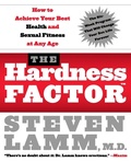 Cover: The Hardness Factor How To Achieve Your Best Health And Sexual Fitness a t any age - HarperCollins