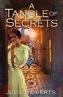 Cover: A Tangle of Secrets - Accent Press Ltd