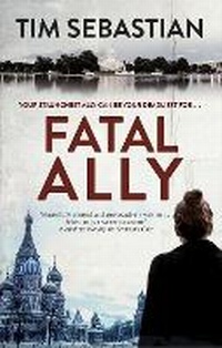Enlarge image Cover: Fatal Ally - Severn House