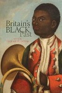 Abbildung von: Britain's Black Past - Liverpool University Press