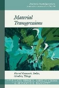 Enlarge image Cover: Material Transgressions - Liverpool University Press