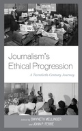 Cover: Journalism's Ethical Progression - Lexington Books