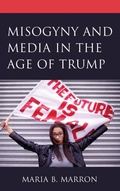 Cover: Misogyny and Media in the Age of Trump - Lexington Books