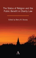 Cover: The Status of Religion and the Public Benefit in Charity Law - Anthem Press
