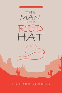 Enlarge image Cover: The Man in the Red Hat - Xlibris Us