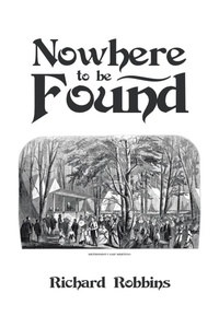 Enlarge image Cover: Nowhere to Be Found - Xlibris Us