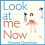 Cover: Look At Me Now - Boldwood Books Ltd