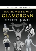 Cover: The Boxers of South, West & Mid Glamorgan - St David's Press