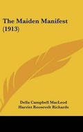 Cover: The Maiden Manifest (1913) - Kessinger Publishing