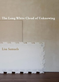 Enlarge image Cover: The Long White Cloud of Unknowing - Chax Press