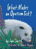 Cover: What Makes an Opossum Tick? - Piscataqua Press