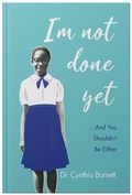 Cover: I'm Not Done Yet and You Shouldn't Be Either - Aviva Publishing