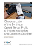 Cover: Characterization of the Synthetic Opioid Threat Profile to Inform Inspection and Detection Solutions - RAND