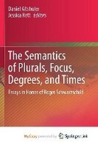 Enlarge image Cover: The Semantics of Plurals, Focus, Degrees, and Times - Springer