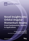 Cover: Novel Insights into Orbital Angular Momentum Beams: From Fundamentals, Devices to Applications - MDPI