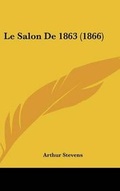 Cover: Le Salon De 1863 (1866) - Kessinger Publishing