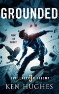 Cover: Grounded (Spellkeeper Flight, #3) - Windward Road Press