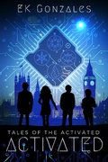 Cover: Activated (tales of the activated, #1) - tales of the activated