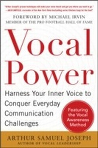 Bild vergrößern Bild: Vocal Power: Harness Your Inner Voice to Conquer Everyday Communication Challenges, with a foreword by Michael Irvin - McGraw-Hill Education