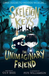 Enlarge image Cover: Skeleton Keys: The Unimaginary Friend - Little Tiger Press