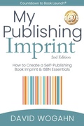 Cover: My Publishing Imprint: How to Create a Self-Publishing Book Imprint & ISBN Essentials (Countdown to Book Launch, #1) - Partnerpress.Org