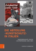 Cover: Die Abteilung &raquo;Kunstschutz&laquo; in Italien - B&ouml;hlau