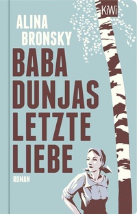 Abbildung von: Baba Dunjas letzte Liebe - Kiepenheuer & Witsch