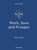 Cover: Work, Save and Prosper. Erste Bank since 1819 - Brandst&auml;tter Verlag