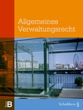Cover: Allgemeines Verwaltungsrecht - Schulthess Juristische Medien